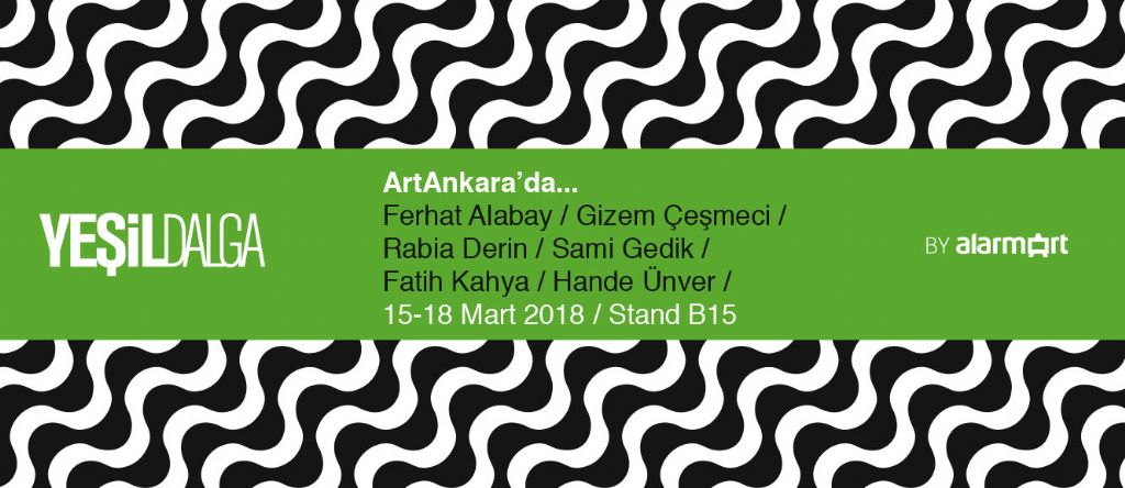 ARTANKARA 4.Uluslararası Çağdaş Sanat Fuarı - Yeşil Dalga